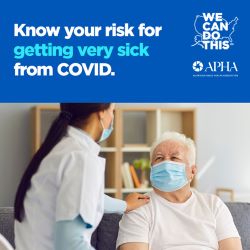 'Know your risk for getting very sick from COVID' with a photo of a masked health care professional with her hand on the shoulder of a masked older man