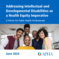 Addressing Intellectual and Developmental Disabilities as a Health Equity Imperative: A Primer for Public Health Professionals