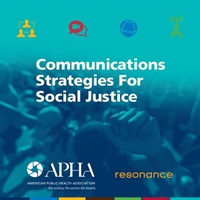 Image of a raised fist with blue background and icons of communications channels, with the text “Communications Strategies for Social Justice” and APHA and Resonance logos
