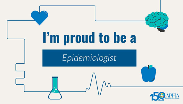 I'm proud to be a Epidemiologist