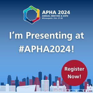 APHA 2024 Annual Meeting logo with text: "APHA 2024  Annual Meeting & Expo Minneapolis | Oct. 27-30" In Center: "I'm Presenting at #APHA2024!" Minneapolis skyline in blue, red, and white with a reflection underneath. Bottom right corner has a dark red circle with "Register Now!" in the middle. Dark to light blue vertical gradient background.